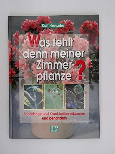 Stock image for Was fehlt denn meiner Zimmerpflanze? for sale by Versandantiquariat Felix Mcke
