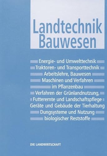 Beispielbild fr Die Landwirtschaft. Lehrbuch fr die landwirtschaftlichen Fachschulen, fr Betriebsleiter und Meister: Die Landwirtschaft, 6 Bde., Bd.3, Landtechnik, . Verfahrenstechniken, Arbeit, Gebude, Umwelt zum Verkauf von medimops