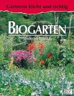Stock image for Biogarten. ( Grtnern leicht und richtig) for sale by medimops