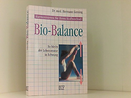 Beispielbild fr Bio-Balance : harmonisieren sie ihren Stoffwechsel , so bleibt der Lebensmotor in Schwung. zum Verkauf von Hbner Einzelunternehmen