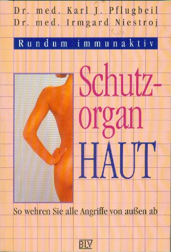 Schutzorgan Haut Rundum immunaktiv