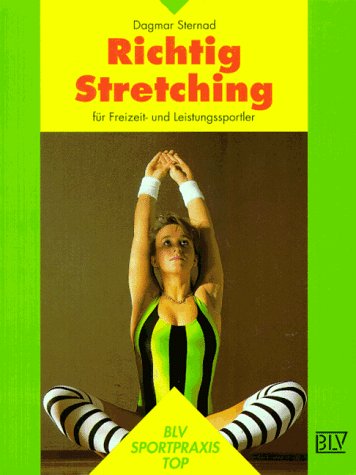Richtig Stretching für Freizeit- und Leistungssportler