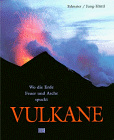 Imagen de archivo de Vulkane. Wo die Erde Feuer und Asche spuckt a la venta por medimops