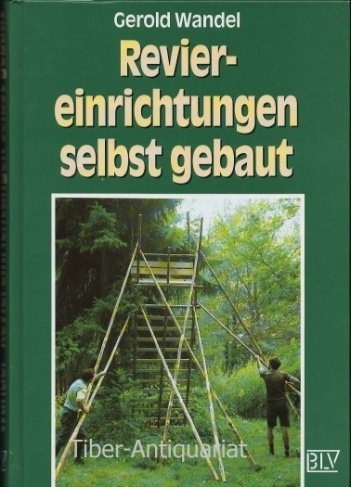 9783405146498: Reviereinrichtung selbst gebaut