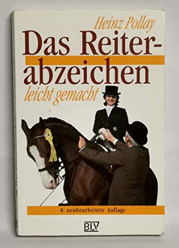 Stock image for Das Reitabzeichen leicht gemacht for sale by Gerald Wollermann