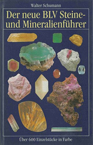 Imagen de archivo de Der neue BLV Steine- und Mineralienfhrer. ber 600 Einzelstcke in Farbe a la venta por Versandantiquariat Felix Mcke