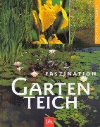 Faszination Gartenteich