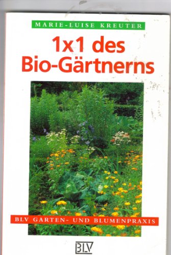 Beispielbild fr BLV Taschenbcher, Einmaleins des Biogrtnerns zum Verkauf von Versandantiquariat Felix Mcke