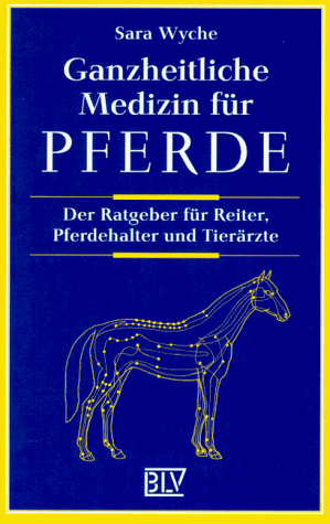 Beispielbild fr Ganzheitliche Medizin fr Pferde zum Verkauf von medimops