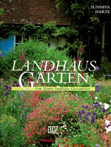 Stock image for Landhaus- Grten. Vom Zauber lndlicher Gartenkultur for sale by medimops