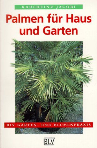 Beispielbild fr Palmen fr Haus und Garten. zum Verkauf von medimops