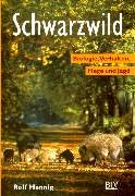 Schwarzwild : Biologie, Verhalten, Hege und Jagd. - Hennig, Rolf