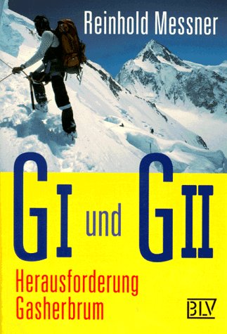 Imagen de archivo de G I und G II. Herausforderung Gasherbrum. a la venta por HPB-Red