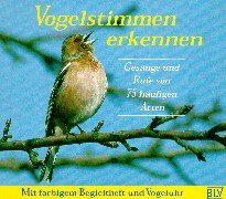 Vogelstimmen erkennen. CD. GesÃ¤nge und Rufe der 75 hÃ¤ufigsten Arten. (9783405156213) by Schulz, Andreas.