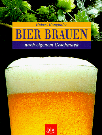 Beispielbild fr Bier brauen nach eigenem Geschmack zum Verkauf von medimops