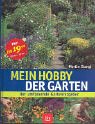 Beispielbild fr Mein Hobby - der Garten Martin Stangl zum Verkauf von tomsshop.eu