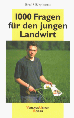 1000 Fragen für den jungen Landwirt.