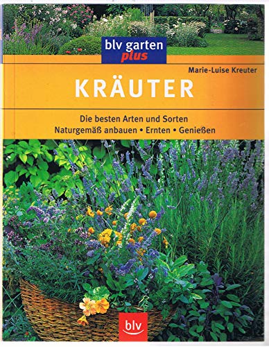 Stock image for Kruter: Die besten Arten und Sorten. Anbauen. Ernten. Genieen for sale by medimops