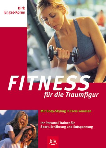Imagen de archivo de Fitness fr die Traumfigur a la venta por NEPO UG