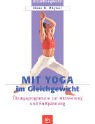 Imagen de archivo de Mit Yoga im Gleichgewicht a la venta por medimops