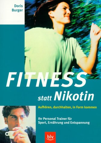 Beispielbild fr Fitness statt Nikotin zum Verkauf von Leserstrahl  (Preise inkl. MwSt.)