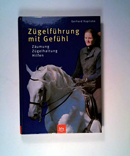 Stock image for Zgelfhrung mit Gefhl. Zumung. Zgelhaltung. Hilfen for sale by medimops