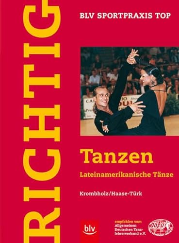 Stock image for Richtig Tanzen, Lateinamerikanische Tnze: 1 for sale by medimops