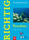 Stock image for Richtig Tauchen for sale by medimops