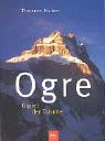 Beispielbild fr Ogre - Gipfel der Trume zum Verkauf von Buchmarie