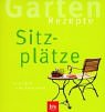 9783405164331: Garten-Rezepte. Sitzpltze.