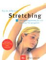 Stock image for Stretching. bungsprogramme fr ein besseres Krpergefhl for sale by medimops
