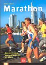Stock image for Marathon. Alles über Training, Wettkampf, Ernährung und Medizin. for sale by ThriftBooks-Dallas
