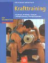 Stock image for Krafttraining: Grundlagen, Methoden, bungen, Leistungssteuerung, Trainingsprogramme for sale by medimops