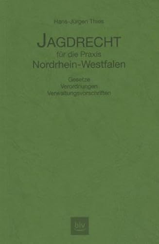 9783405165123: Jagdrecht fr die Praxis Nordrhein-Westfalen.