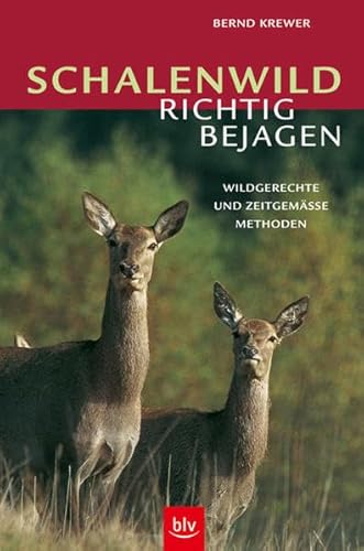 9783405166366: Schalenwild richtig bejagen Wildgerechte und zeitgemsse Methoden Deutsch 46 schw.-w. Fotos, 25 Zeichn. -