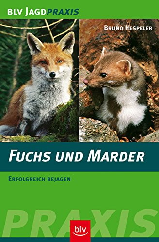 Beispielbild fr Fuchs und Marder: Erfolgreich bejagen zum Verkauf von medimops