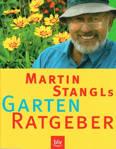 Beispielbild fr Martin Stangls Garten-Ratgeber zum Verkauf von medimops