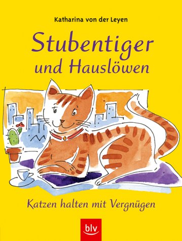 Stubentiger und Hauslöwen.