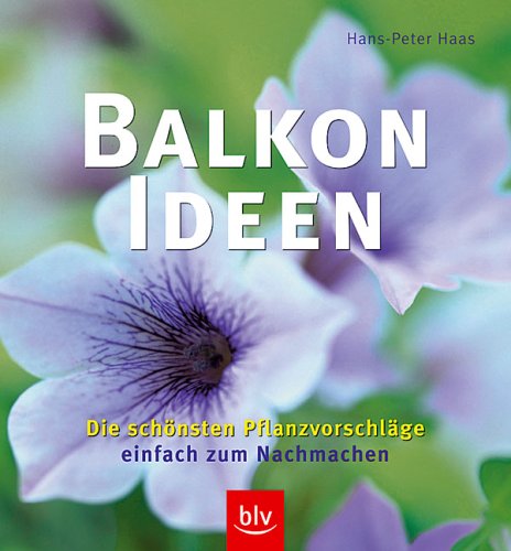 Balkon-Ideen. Die schönsten Pflanzvorschläge einfach zum Nachmachen.