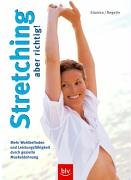 Stock image for Stretching -aber richtig! for sale by medimops