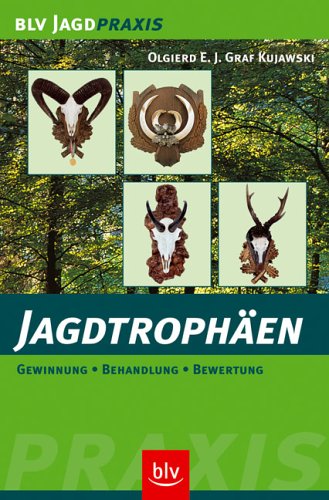 JagdtrophÃ¤en (9783405168483) by Olgierd E. J. Kujawski