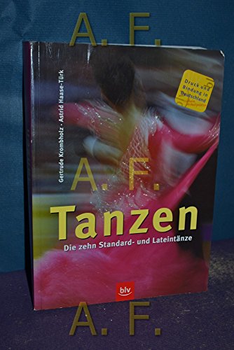 Stock image for Tanzen: Die zehn Standard- und Lateintnze for sale by medimops