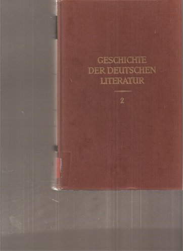 Die Höfische Literatur Vorbereitung, Blüte, Ausklang 1170-1250, Geschichte der deutschen Literatu...