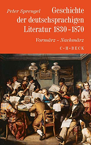 9783406007293: Geschichte der deutschen Literatur Bd. 8: Geschichte der deutschsprachigen Literatur 1830-1870: Vormrz - Nachmrz