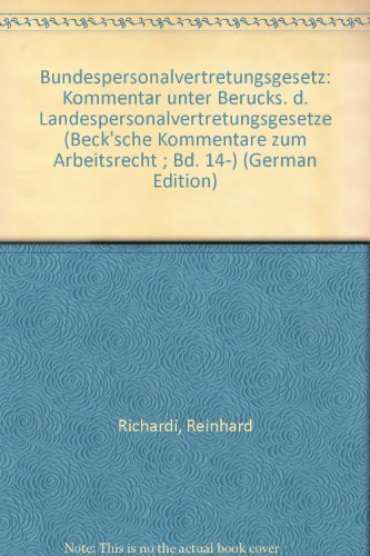 Beispielbild fr Bundespersonalvertretungsgesetz: Kommentar unter Bercksichtigung der Landespersonalvertretungsgesetze zum Verkauf von Bernhard Kiewel Rare Books