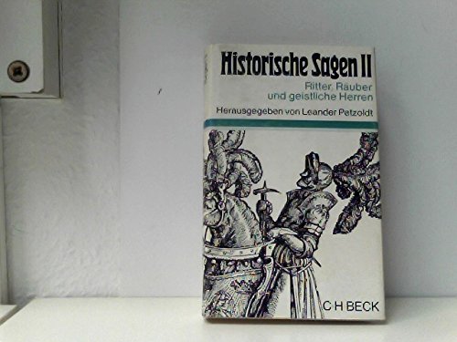 9783406007781: Historische Sagen II. Ritter, Ruber und geistliche Herren