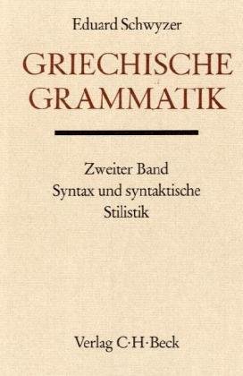 Handbuch der Altertumswissenschaft, Bd.1/2, Griechische Grammatik (9783406013416) by Schwyzer, Eduard; Otto, Walter; Bengtson, Hermann; MÃ¼ller, Iwan Von