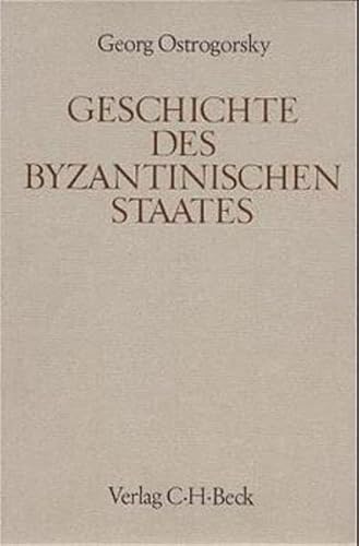 Geschichte des byzantinischen Staates - Georg Ostrogorsky