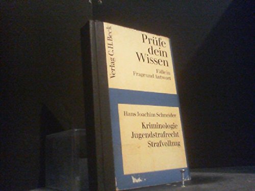 Beispielbild fr Kriminologie, Jugendstrafrecht, Strafvollzug. (= Prfe dein Wissen. Rechtsflle in Frage und Antwort. Heft 20) zum Verkauf von Bernhard Kiewel Rare Books