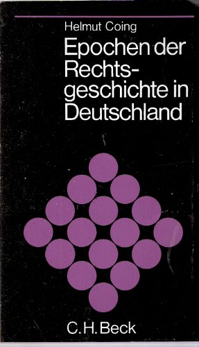 Epochen der Rechtsgeschichte in Deutschland. - Unknown Author